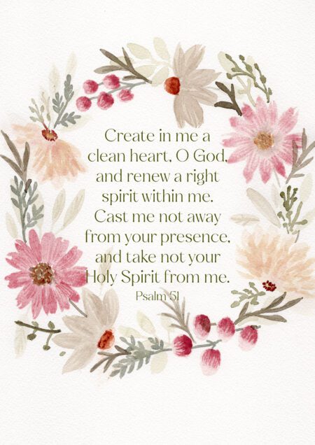 Psalm 51 - Create in me a clean heart, O God